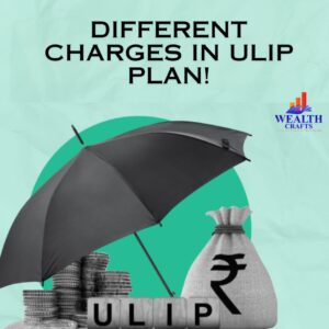 Different Charges in ULIP Plan